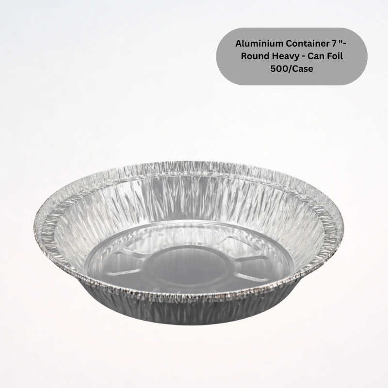Aluminium Container 7 "- Round Heavy - Can Foil