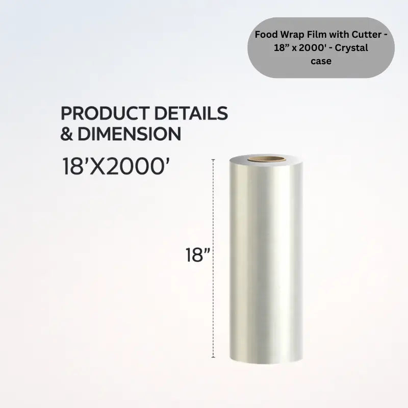 Food Wrap Film with Cutter - 18” x 2000' - Crystal