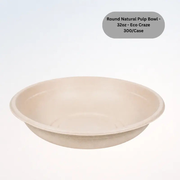 Round Natural Pulp Bowl - 32oz - Eco Craze