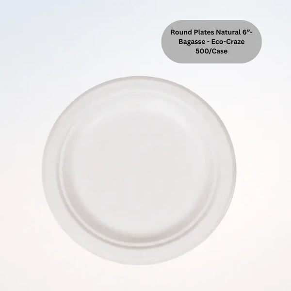 Round Plates Natural 6”- Bagasse - Eco-Craze